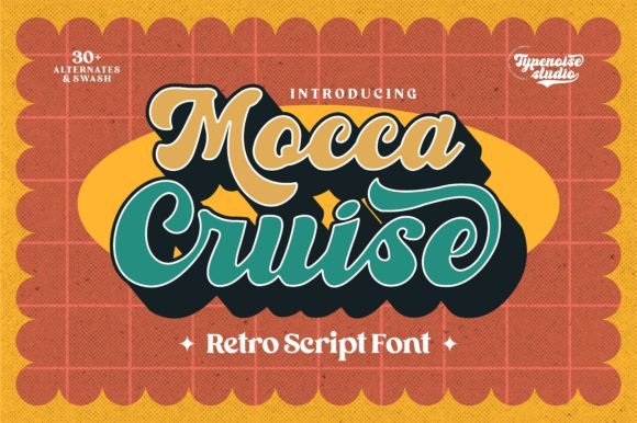 Mocca Cruise: A Retro Script Font That Makes Your Brand Instantly Memorable