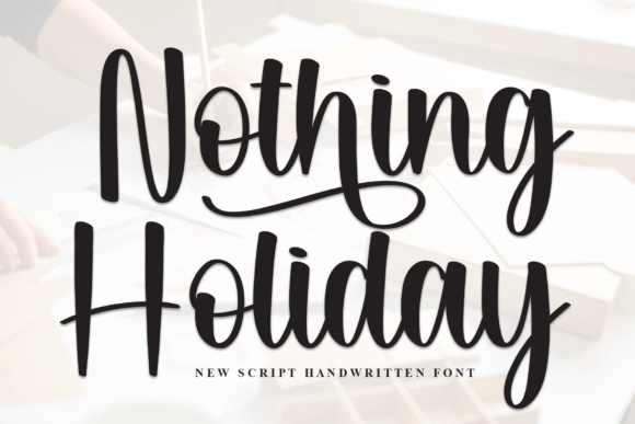 Nothing Holiday Font: A Script That Feels Like a Quiet Moment