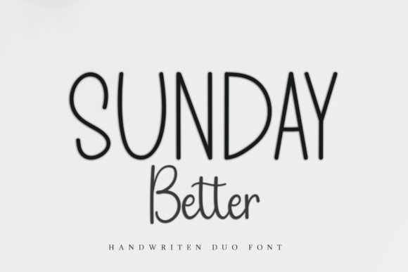 Sunday Better Duo: A Font That Elevates Campaigns