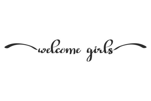 Welcome Girls Font: A Simple Upgrade for Better Branding